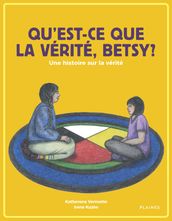 Qu est-ce que la vérité, Betsy?