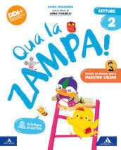 Qua la zampa! Con Letture, Grammatica Scrittura, Matematica, Discipline, Quaderno per la valutazione su Libro digitale, Tabelline. Per la Scuola elementare. Con e-book. Con espansione online. Vol. 2