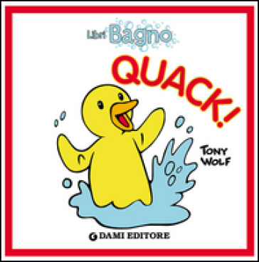 Quack! - Tony Wolf - Anna Casalis