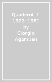 Quaderni. 1: 1972-1981