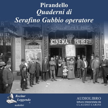 Quaderni di Serafino Gubbio operatore - Luigi Pirandello