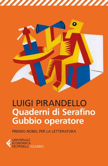 Quaderni di Serafino Gubbio operatore - Luigi Pirandello