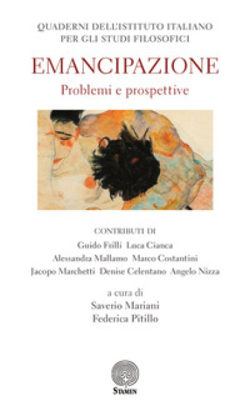 Quaderni dell'Istituto italiano per gli studi filosofici (2017). 1: Emancipazione. Problem...