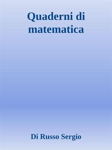 Quaderni di matematica - Di Russo Sergio