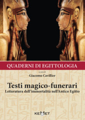 Quaderni di egittologia: testi magico-funerari. Letteratura dell