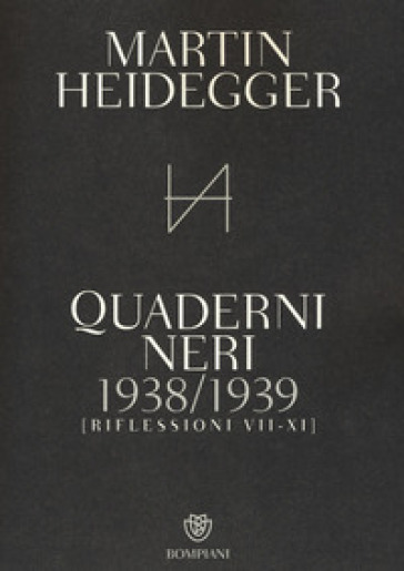 Quaderni neri 1938-1939. Riflessioni VII-XI - Martin Heidegger