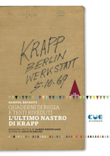 Quaderni di regia e testi riveduti. L'ultimo nastro di Krapp - Samuel Beckett