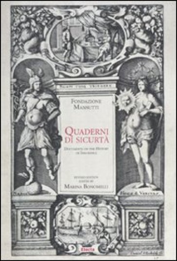 Quaderni di sicurtà. Documents on the history of insurance. Fondazione Mansutti. Con CD-Rom. Ediz. inglese