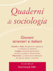 Quaderni di sociologia (2015). 67: Giovani stranieri e italiani