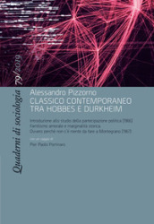 Quaderni di sociologia (2019). Vol. 79: Alessandro Pizzorno, classico contemporaneo tra Hobbes e Durkheim