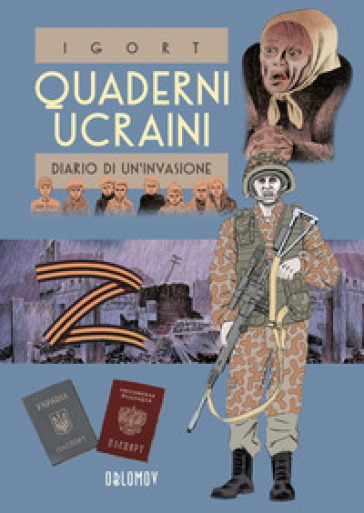 Quaderni ucraini. 2: Diario di un'invasione - Igort