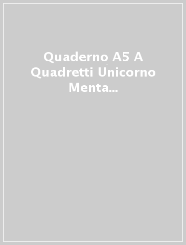 Quaderno A5 A Quadretti Unicorno Menta - You Are Fantastic