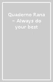 Quaderno Rana - Always do your best