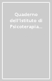 Quaderno dell Istituto di Psicoterapia del bambino e dell adolescente. 32: Trattare i bambini, trattare con i bambini