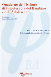 Quaderno dell Istituto di psicoterapia del bambino e dell adolescente. 34.L adulto di fronte all adolescente