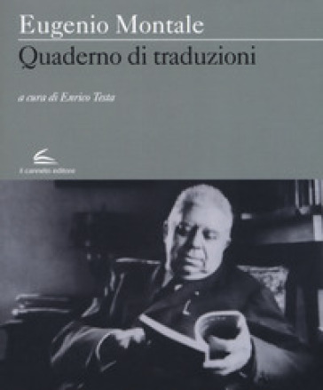 Quaderno di traduzioni - Eugenio Montale