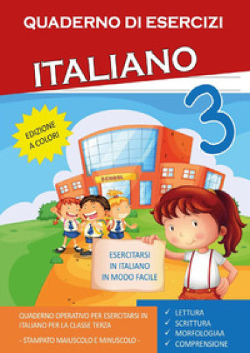 Quaderno esercizi italiano. Per la Scuola elementare. 3. - Paola Giorgia Mormile