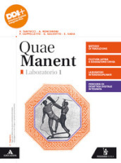 Quae manent. Laboratorio. Per i Licei e gli Ist. magistrali. Con e-book. Con espansione online. Vol. 1