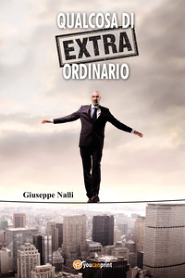 Qualcosa di (extra) ordinario - Giuseppe Nalli