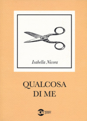 Qualcosa di me - Isabella Nicora