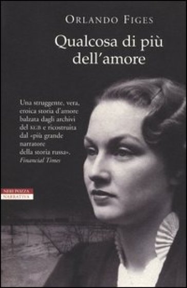 Qualcosa di più dell'amore - Orlando Figes