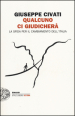 Qualcuno ci giudicherà. La sfida per il cambiamento dell Italia