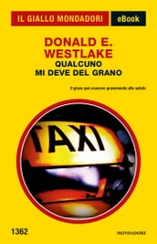 Qualcuno mi deve del grano (Il Giallo Mondadori)