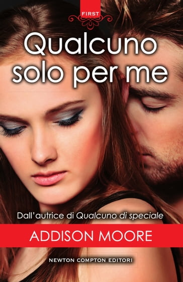 Qualcuno solo per me - Addison Moore