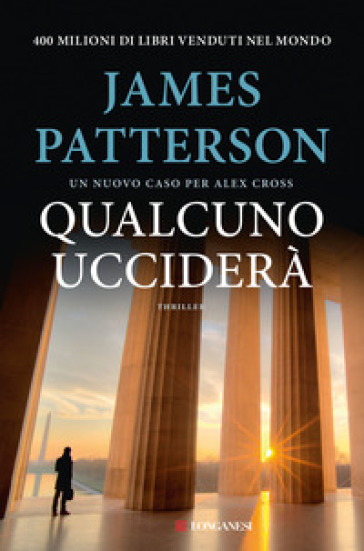 Qualcuno ucciderà. Un nuovo caso per Alex Cross - James Patterson