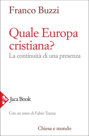 Quale Europa cristiana? - Franco Buzzi