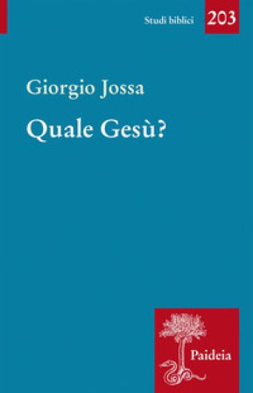 Quale Gesù? - Giorgio Jossa