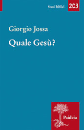 Quale Gesù?