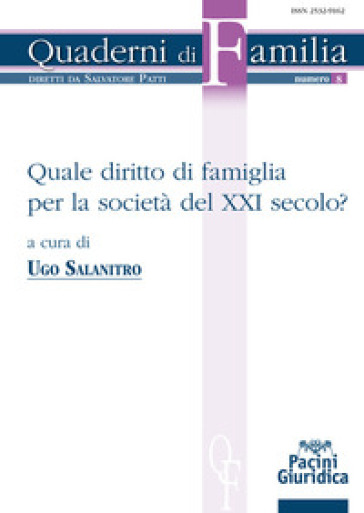 Quale diritto di famiglia per la società del XXI secolo? - Ugo A. Salanitro