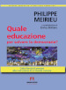 Quale educazione per salvare la democrazia? Dalla libertà di pensare alla costruzione di un mondo comune