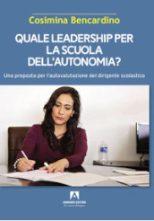 Quale leadership per la scuola dell autonomia?