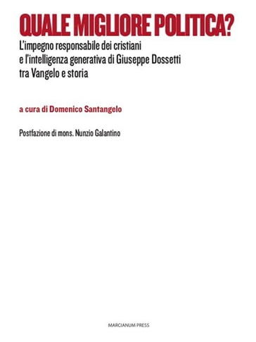 Quale migliore politica? - Domenico Santangelo - Nunzio Galantino