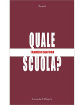 Quale scuola?