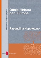 Quale sinistra per l Europa