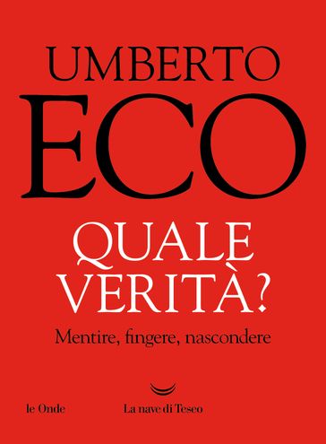 Quale verità? - Umberto Eco