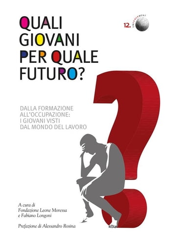 Quali giovani per quale futuro? - Fabiano Longoni - Fondazione Leone Moressa