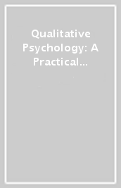 Qualitative Psychology: A Practical Guide to Research Methods