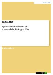 Qualitätsmanagement im Automobilzuliefergeschäft