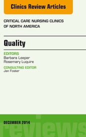 Quality, An Issue of Critical Nursing Clinics of North America