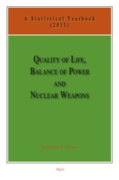 Quality of Life, Balance of Power, and Nuclear Weapons (2013)