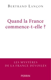 Quand la France commence-t-elle ?