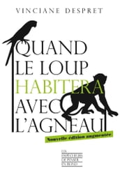 Quand le loup habitera avec l agneau - Nouvelle édition augmentée