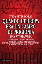 Quando l Europa era un campo di prigionia