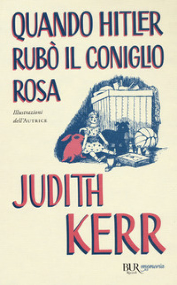 Quando Hitler rubò il coniglio rosa - Judith Kerr