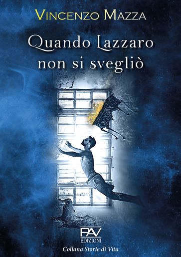 Quando Lazzaro non si svegliò - Vincenzo Mazza