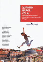 Quando Napoli vola. Riflessioni e prospettive sull